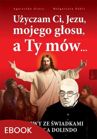 Użyczam Ci, Jezu, mojego głosu, a Ty mów... Użyczam Ci, Jezu, mojego głosu, a Ty mów...