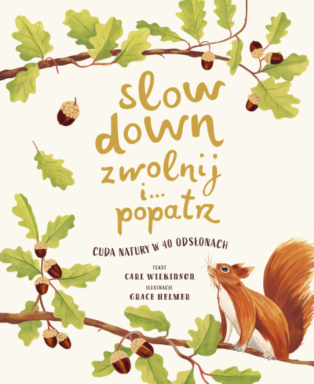 Slow down. Zwolnij i popatrz