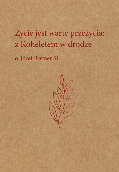 Życie jest warte przeżycia Życie jest warte przeżycia