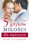 5 języków miłości dla mężczyzn - , Gary Chapman
