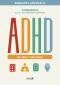 ADHD. Jak sobie z nim radzić - Workbook do pracy nad codziennymi trudnościami, Karolina Grzywacz