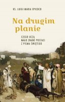 Na drugim planie - Czego uczą mało znane postaci z Pisma Świętego, Luigi Maria Epicoco 