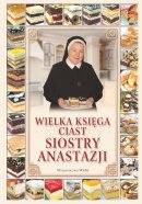 Wielka księga ciast Siostry Anastazji - , Siostra Anastazja Pustelnik FDC