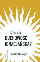 Czym jest duchowość ignacjańska? - , David L. Fleming SJ