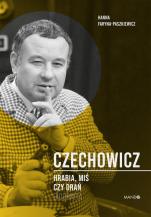 Czechowicz Hrabia, miś czy drań - Hrabia, miś czy drań, Hanna Faryna-Paszkiewicz 