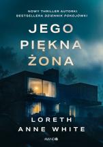 Jego piękna żona - , Loreth Anne White Jego piękna żona - , Loreth Anne White