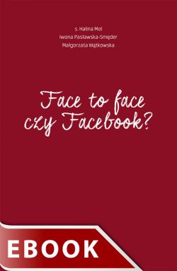 Okładka:Face to face czy Facebook? 
