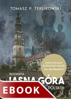 Okładka:Jasna Góra Duchowa stolica Polski 