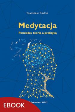 Okładka:Medytacja Pomiędzy teorią a praktyką 