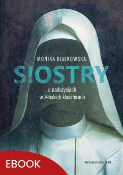 Okładka:Siostry O nadużyciach w żeńskich klasztorach 