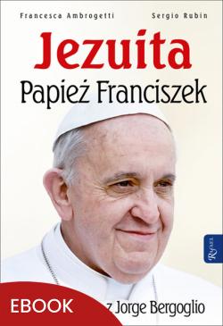 Okładka:Jezuita. Papież Franciszek 