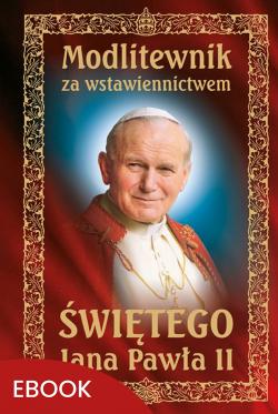 Okładka:Modlitewnik za wstawiennictwem świętego Jana Pawła II 